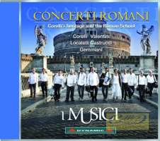 Concerti Romani - Corelli; Valentini; Locatelli; Castrucci; Geminiani
